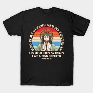 God is My Refuse and My Fortress T-Shirt